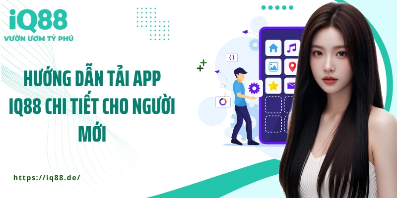 huong-dan-tai-app-iq88-chi-tiet-cho-nguoi-moi