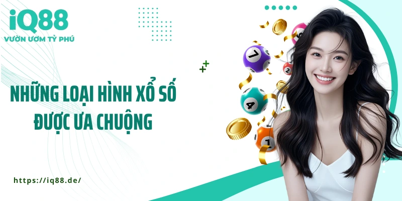 nhung-loai-hinh-xo-so-duoc-ua-chuong