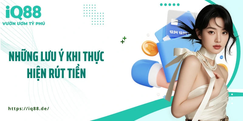 nhung-luu-y-khi-thuc-hien-rut-tien